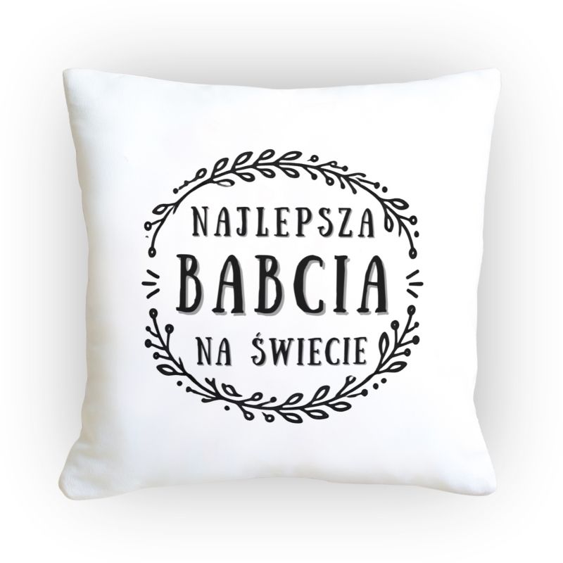 Poduszka najlepsza babcia na świecie z delikatnym wzorem gałązek, idealny prezent dla Babci.